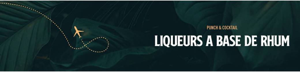 Liqueurs à base de rhum